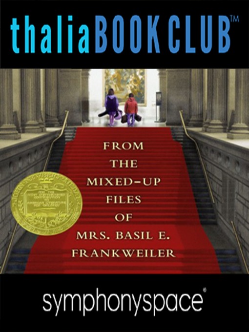 Title details for Thalia Kids' Book Club: From the Mixed-Up Files of Mrs. Basil E. Frankweiler, 50th Anniversary by Blue Balliett - Available